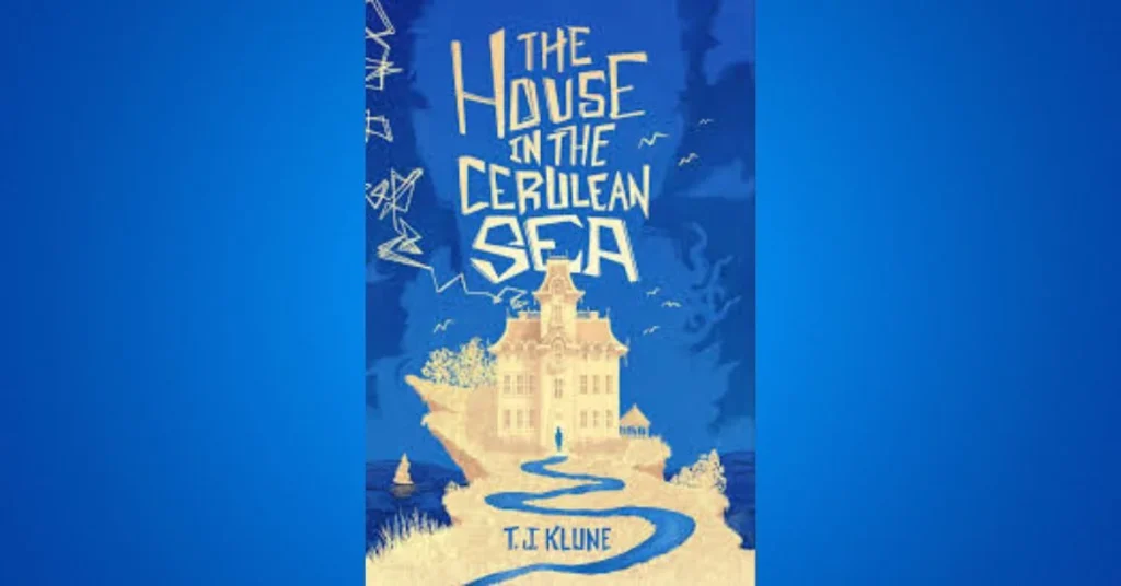 The House in the Cerulean Sea