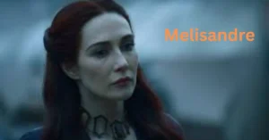 Melisandre